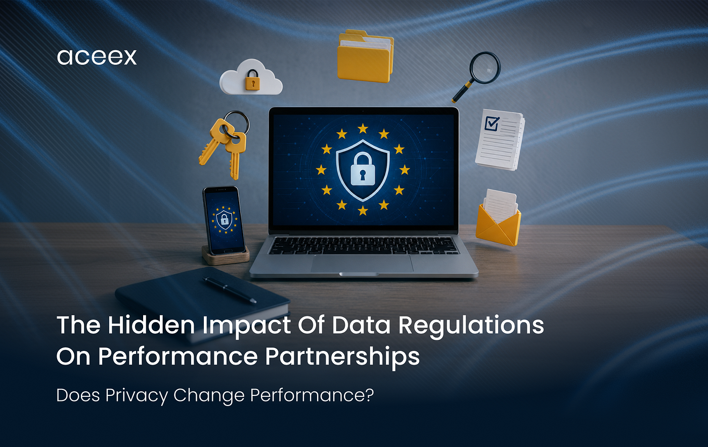 Regulation & Performance: Why Privacy Compliance Has Become a Performance Issue, Not Just a Legal…