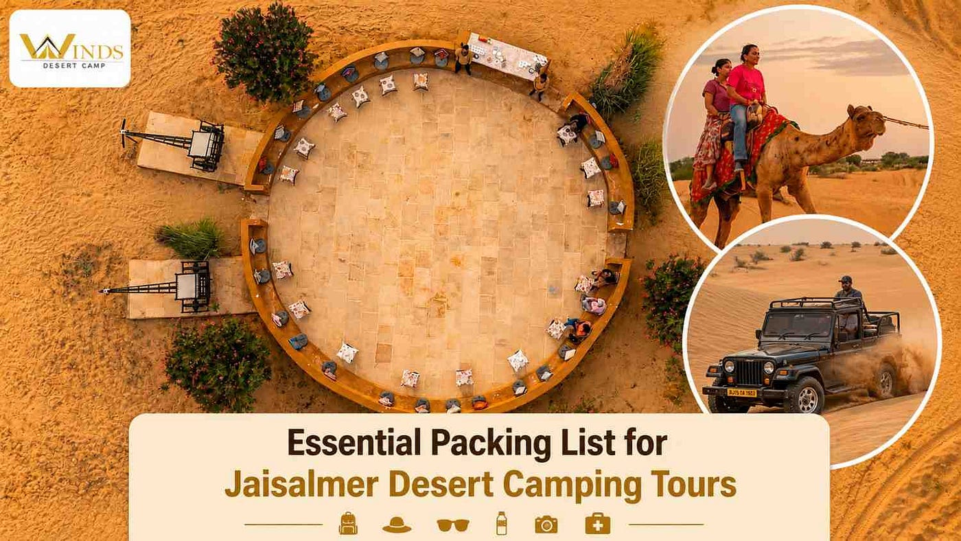 Essential Packing List for Jaisalmer Desert Camping Tours