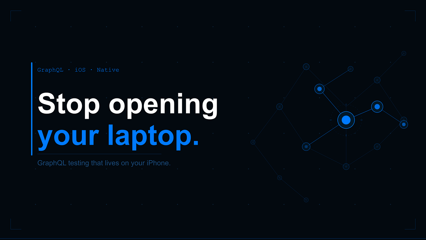 Stop opening your laptop for GraphQL testing