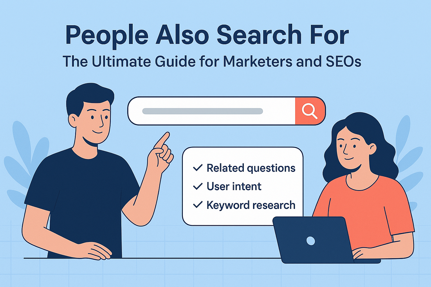 People Also Search: Unlock Hidden Queries for SEO Success
