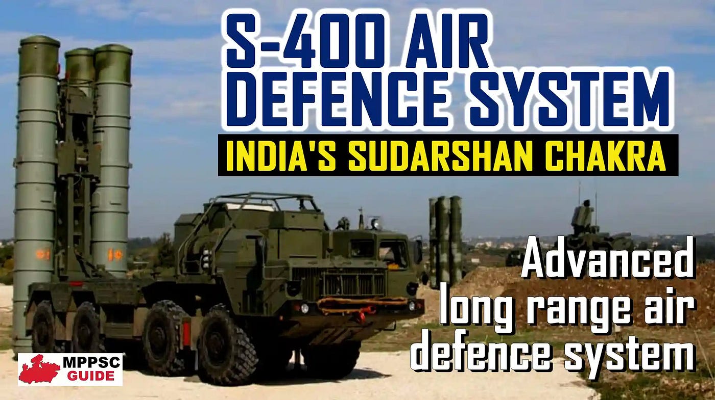India’s Most advanced defence weapon is S-400 Air Defence System or S-400 Missile System