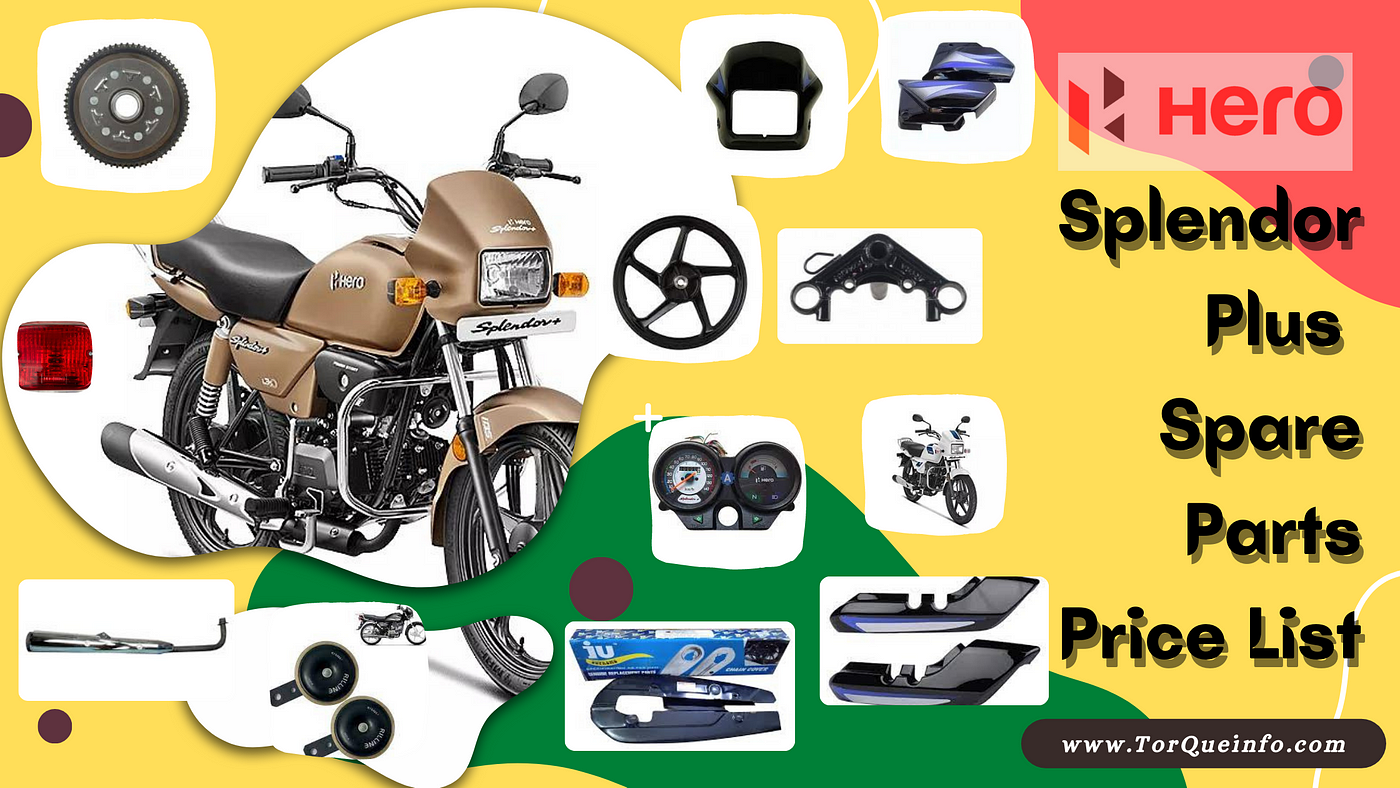 Hero Splendor Plus Spare Parts Price list in 2023 by TorQue info