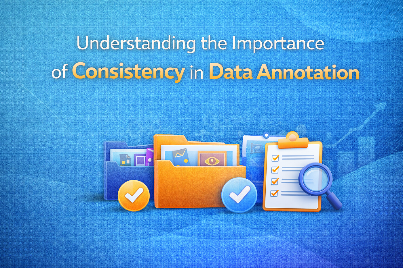 Understanding the Importance of Consistency in Data Annotation