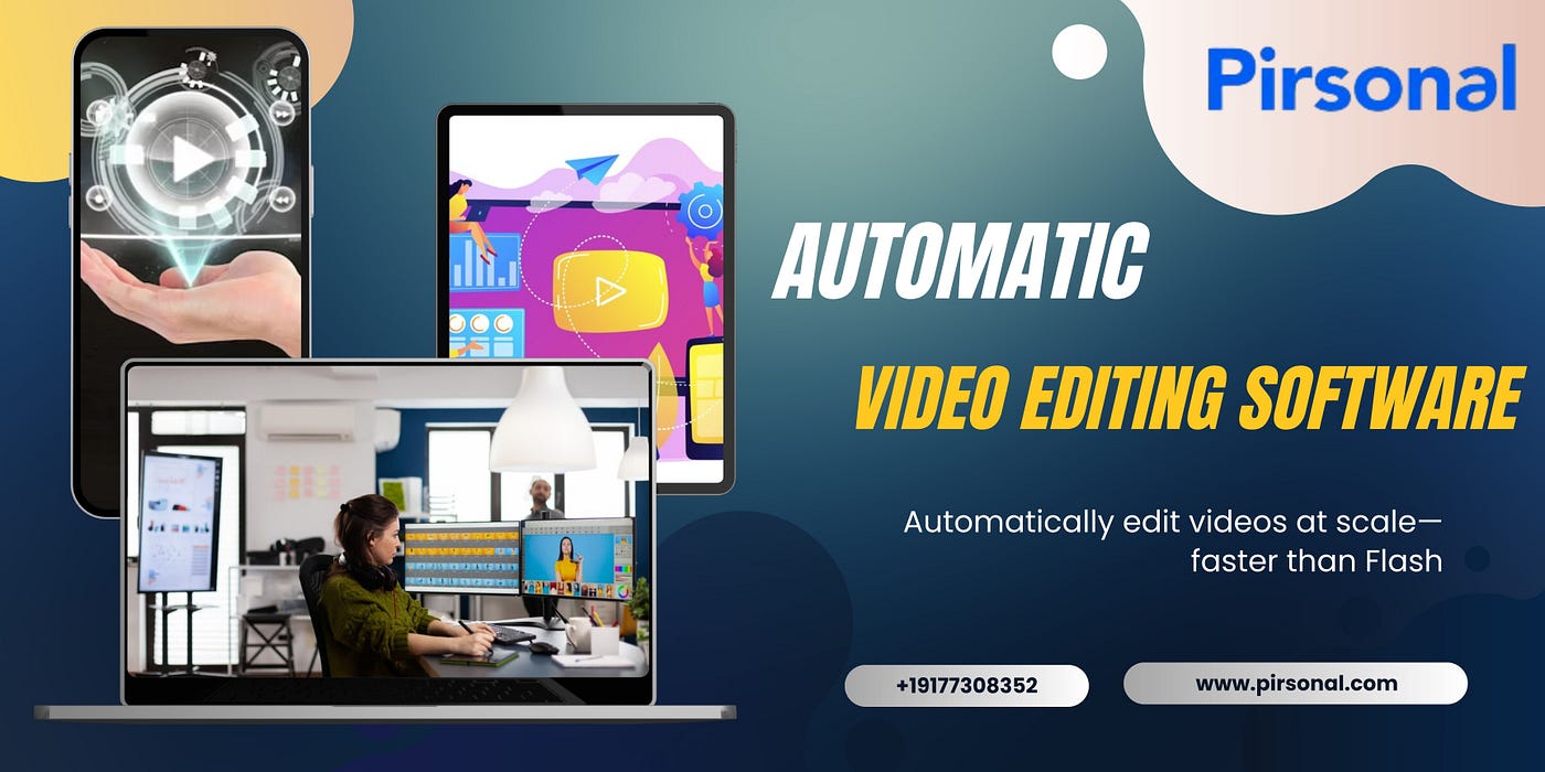 Automatic Video Editing Software by Pirsonal - Pirsonal Software - Medium