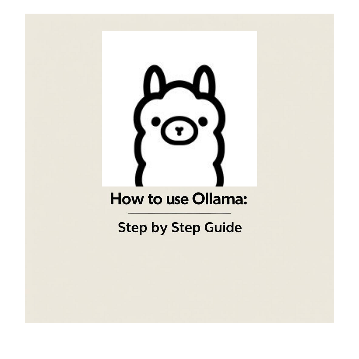 Understanding Ollama: Step by step guide to get started with Ollama. Easy tutorial