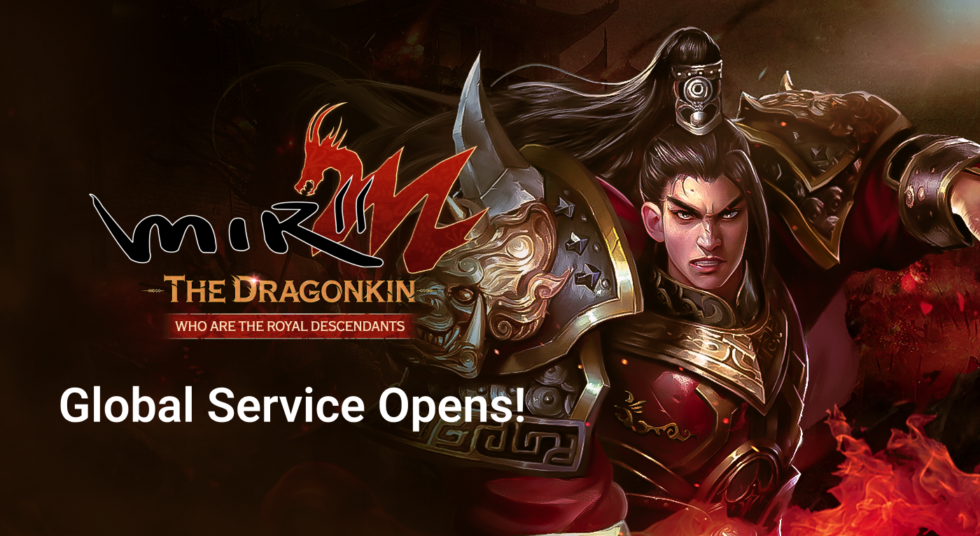 MIR2M : The Dragonkin’s Global Service Opens!