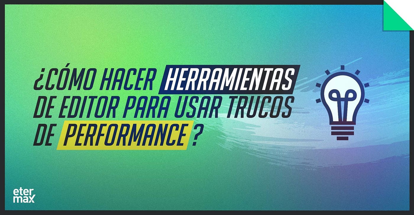 ¿Cómo hacer herramientas de editor para usar trucos de Performance?