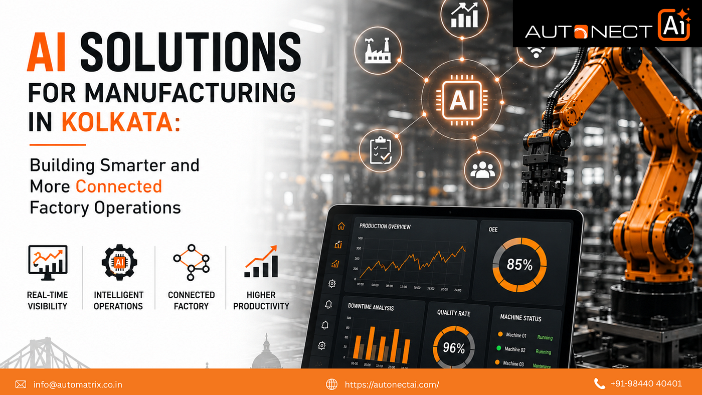 AI Solutions for Manufacturing in Kolkata: Building Smarter and More Connected Factory Operations