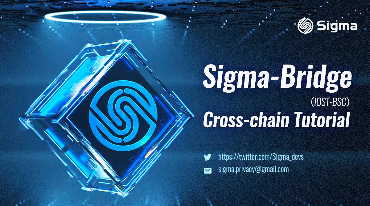 Sigma Cross-Chain Bridge (BSC) User Guide | by Sigma IOST | Medium