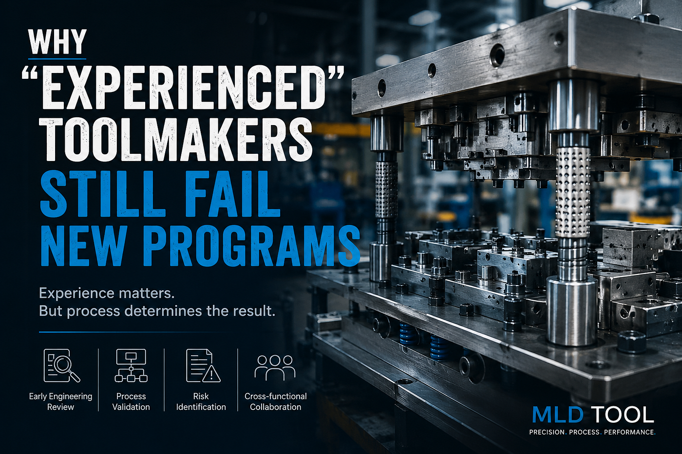 Why “Experienced Toolmakers” Still Fail New Programs