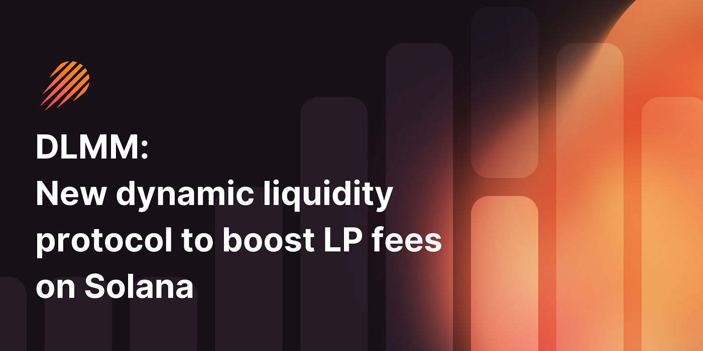 DLMM: New dynamic liquidity protocol to boost LP fees on Solana | by Meteora  | Medium