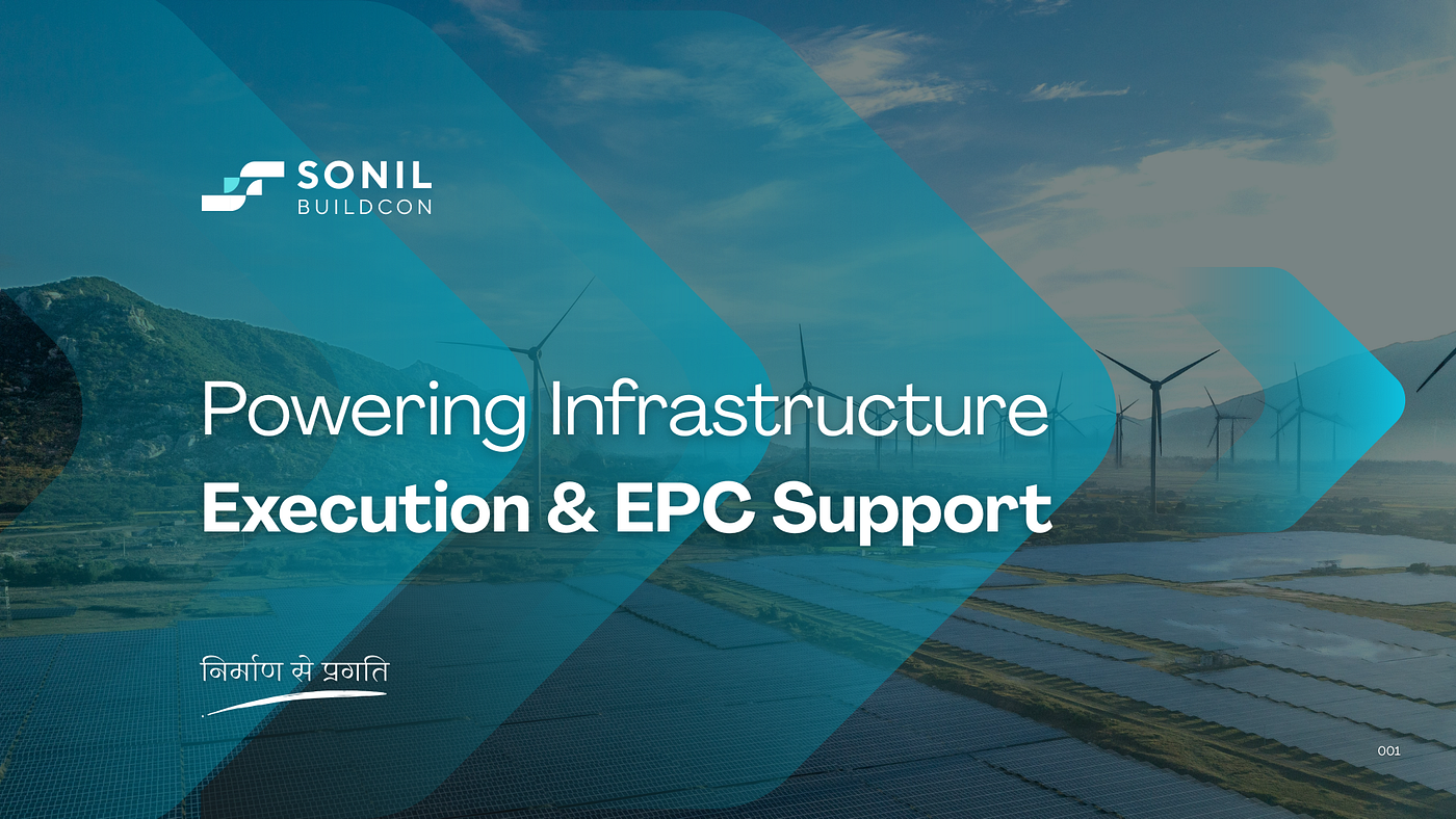 SONIL BUILDCON: Building India’s Infrastructure Through Execution Excellence