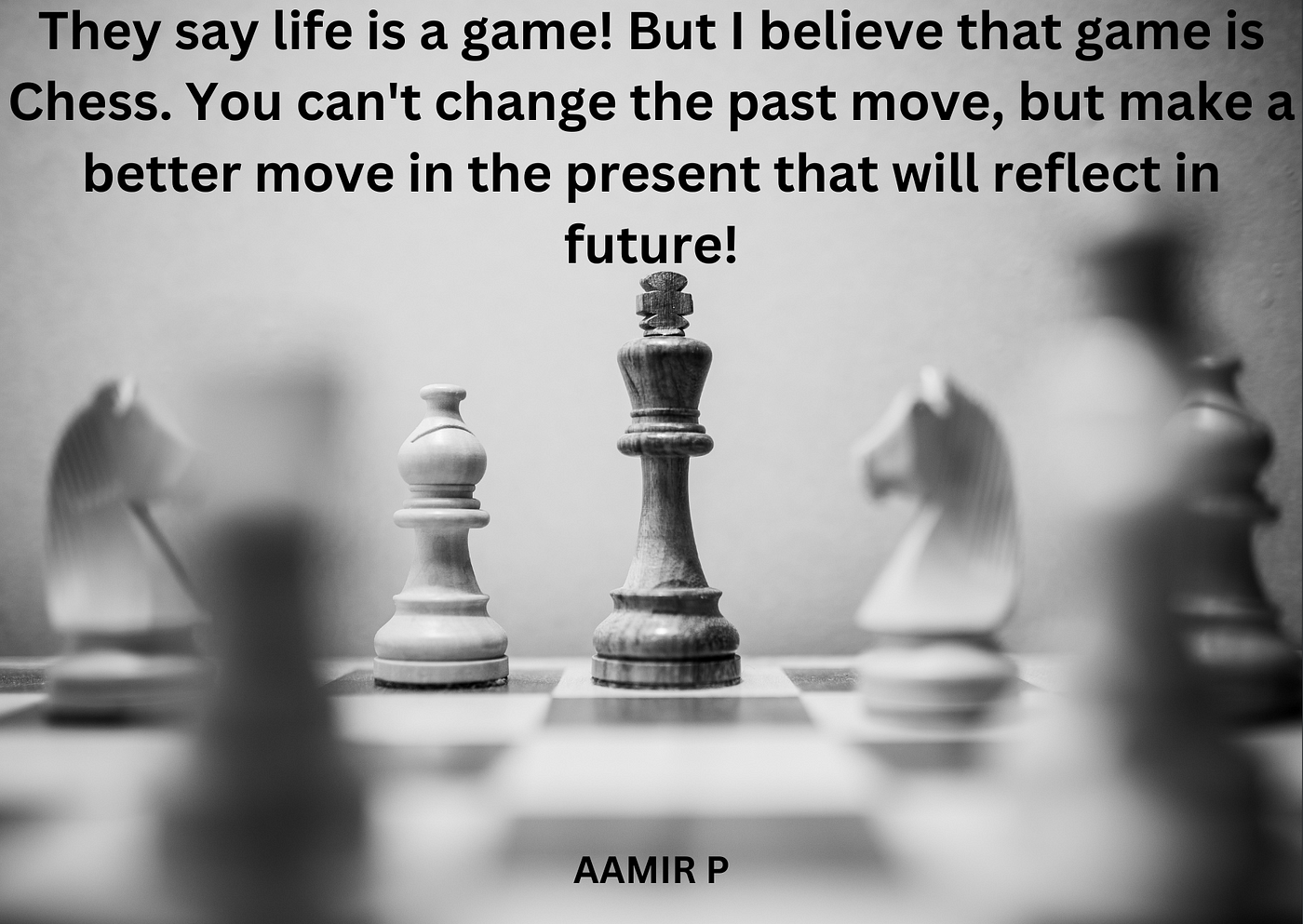Life is a game — Aamir P - Aamir P - Medium