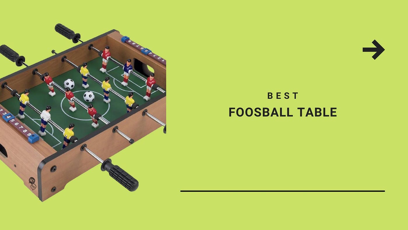 Best foosball table deals