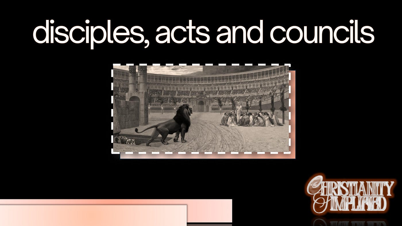 Disciples, Acts and Councils: Disciples (2/4)