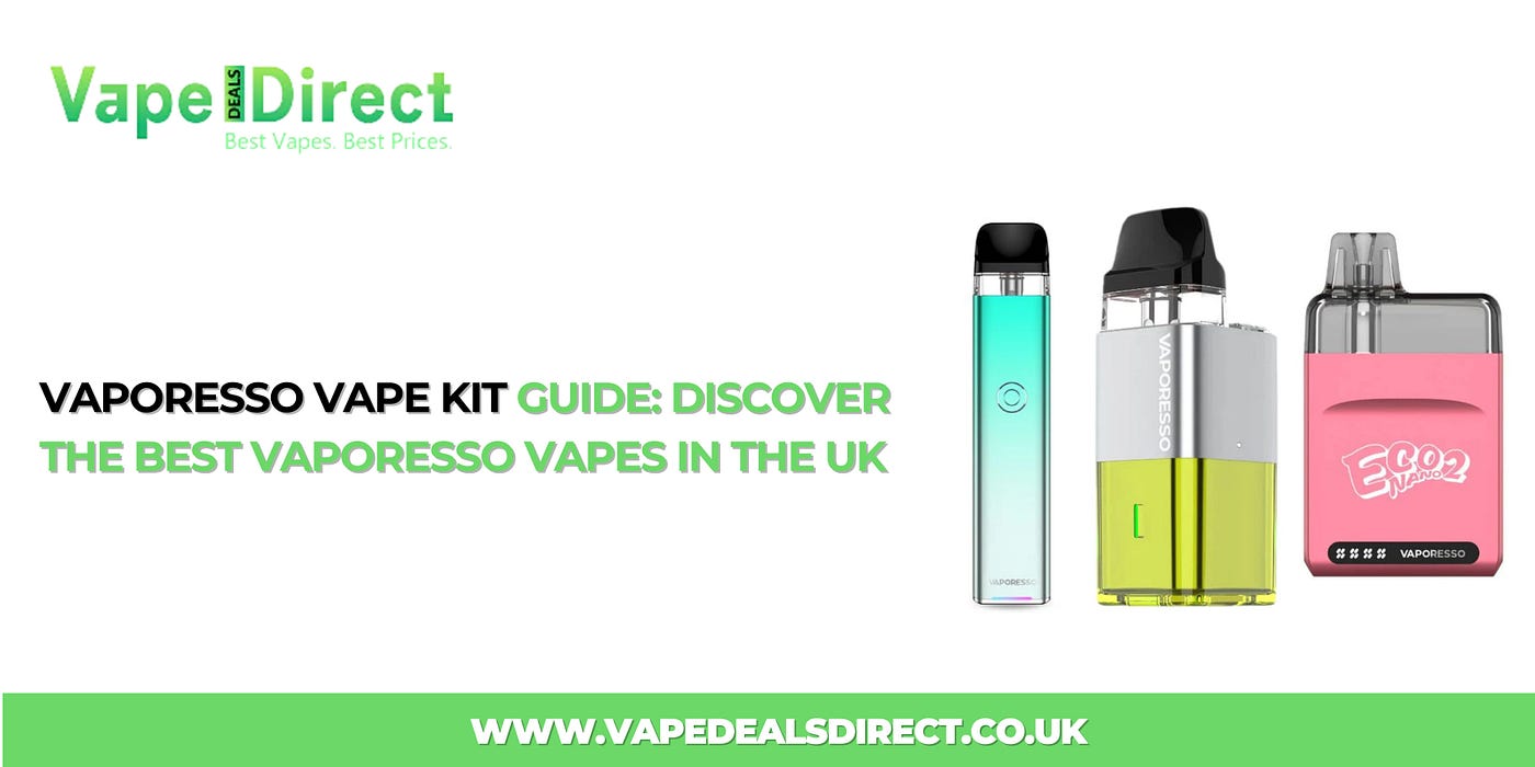 Vaporesso Vape Kit Guide: Discover the Best Vaporesso Vapes in the UK