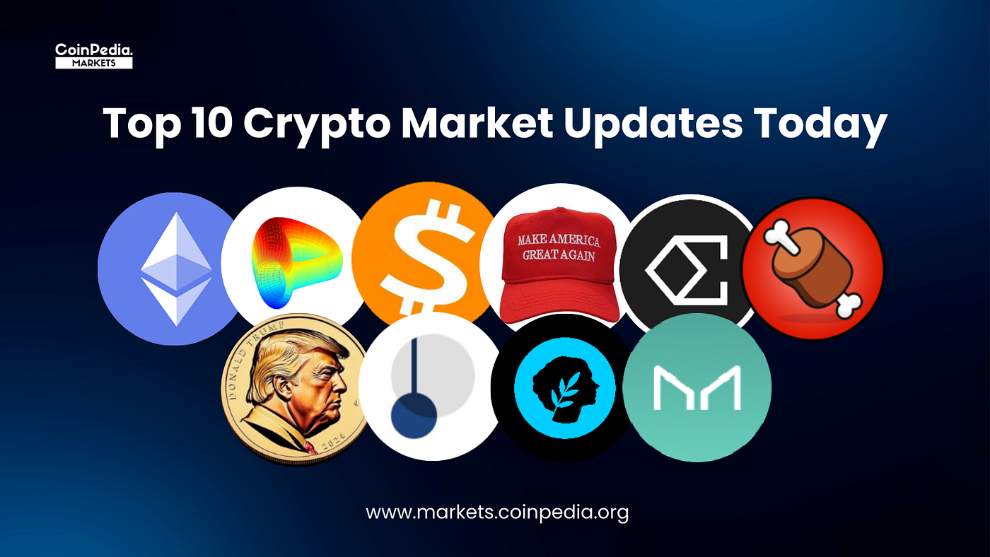 Top 10 Crypto Market Updates You Must Know | by CoinPedia Markets | Medium