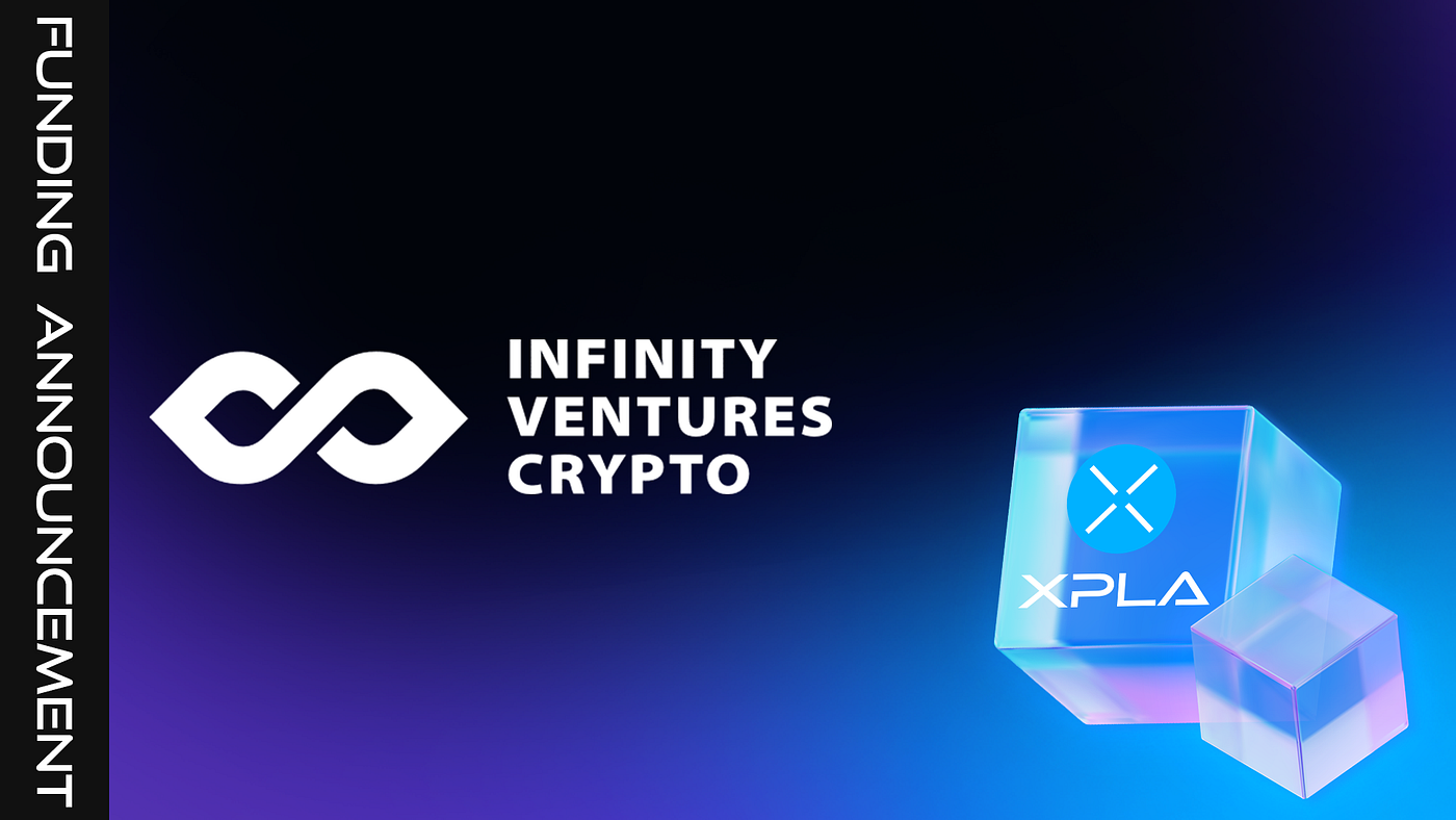 ANN] XPLA Secures Funding from Big Brain Holdings, Play Ventures, and IVC |  by CONX (ⓧ.ⓧ) | Medium