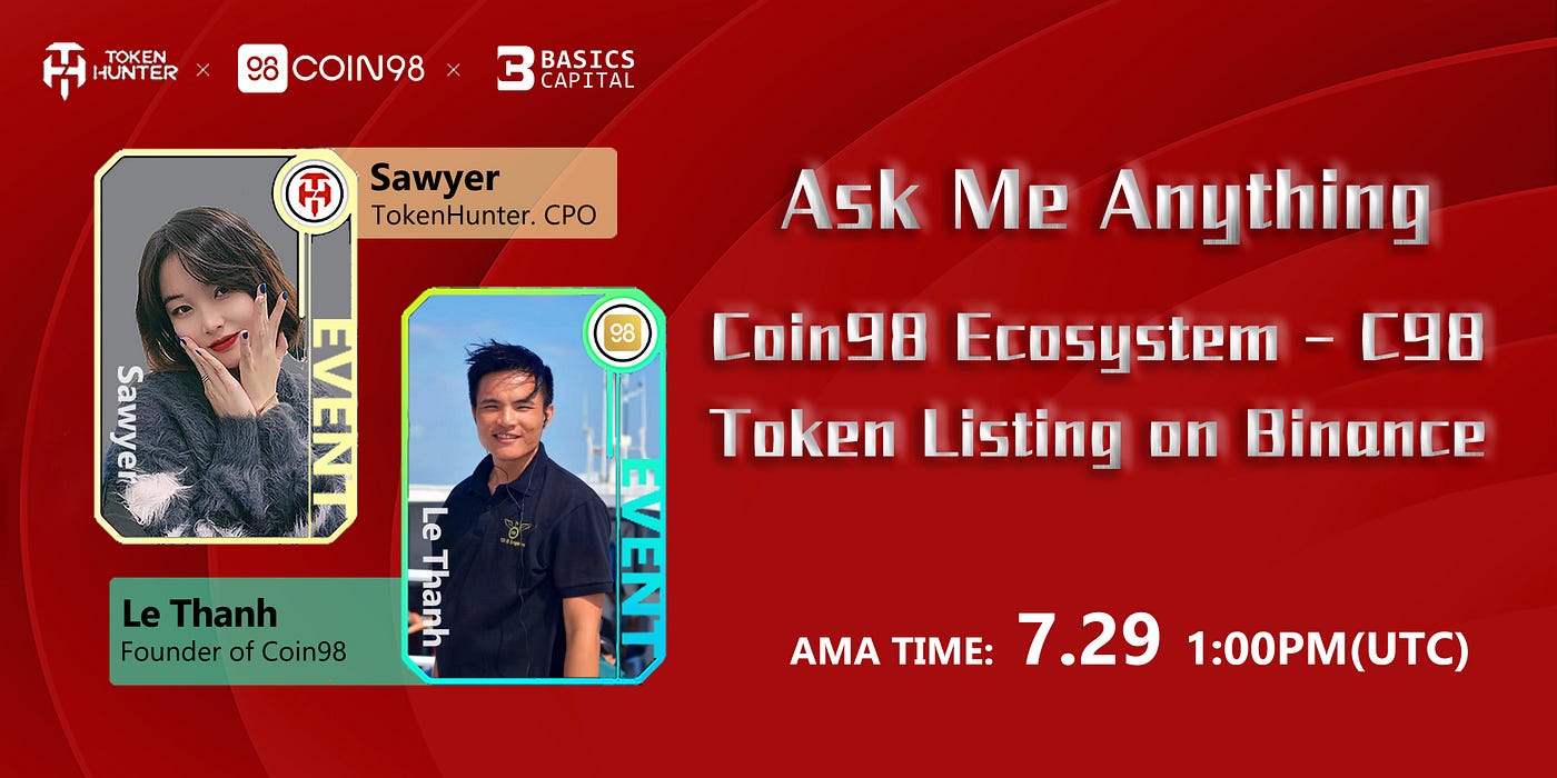 AMA Recap Vol.7 — — Coin98 Ecosystem - C98 Token Listing on Binance | by  TokenHunter | Medium