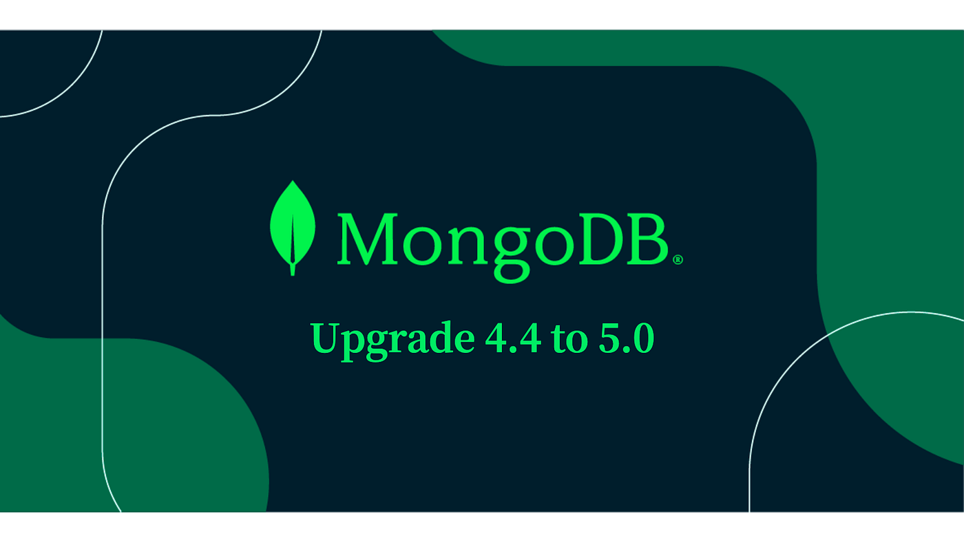 MongoDB 4.4에서 5.0으로 업그레이드 하기. MongoDB 5를 지원하는 Mongoose 6으로의 업그레이드 과정을… | by  modolee | GreenDataKR | Medium
