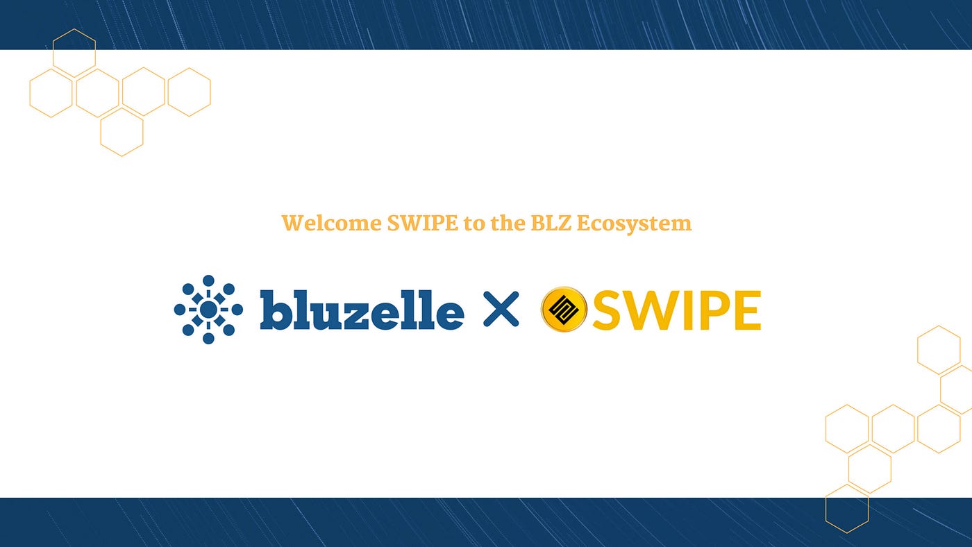 Bluzelle X SWIPE. We are excited to announce our… | by Bluzelle | The  Blueprint by Bluzelle