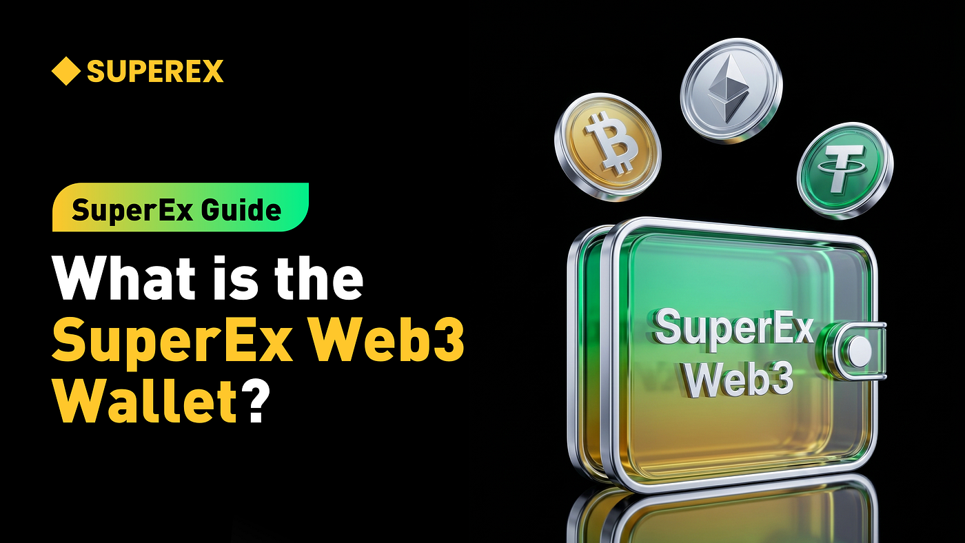 SuperEx Guide: What is the SuperEx Web3 Wallet?