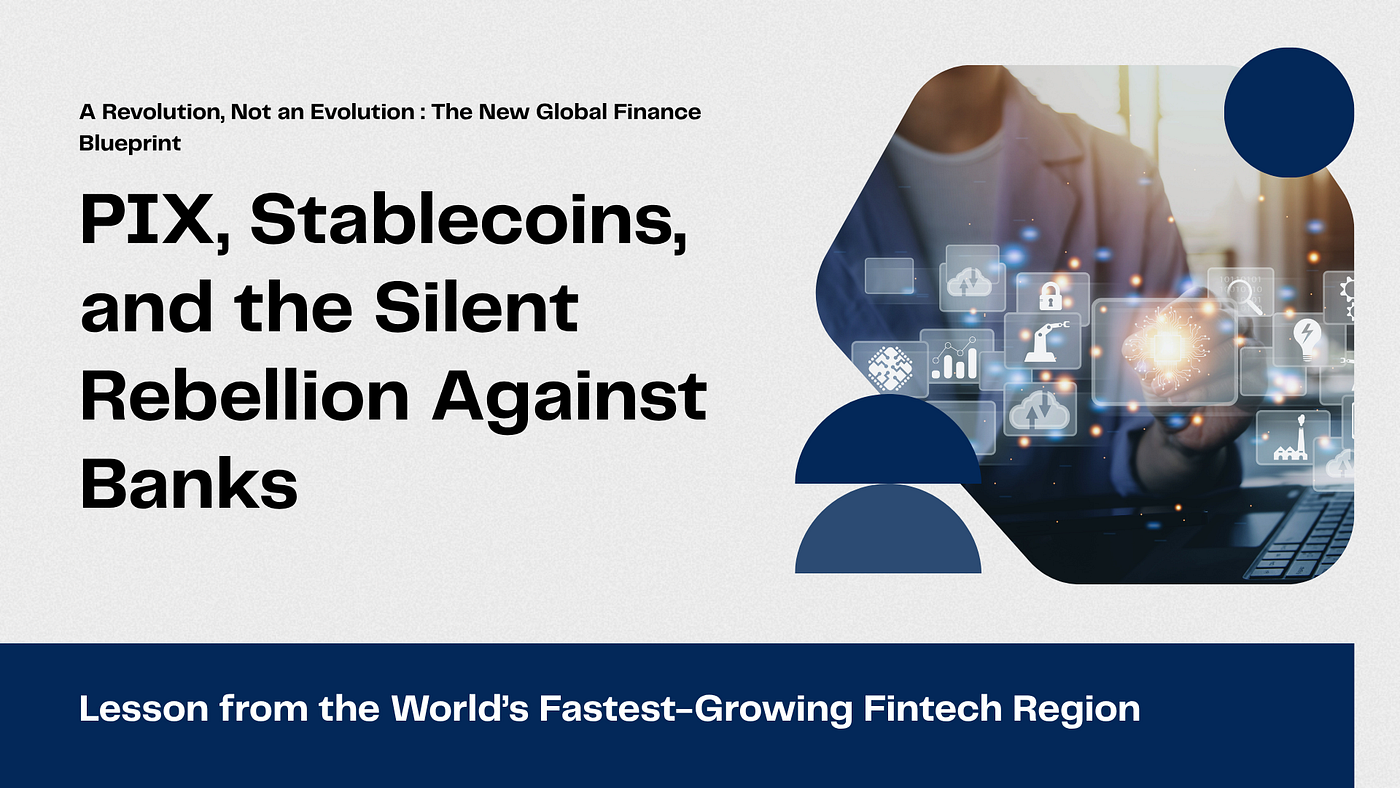 Issue 3: Latin America’s Digital Finance Revolution