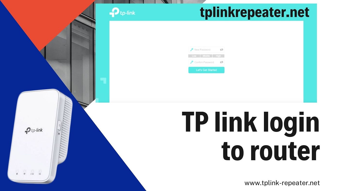 TP-link login to router | tplinkrepeater.net | by tplink-repeater.net |  Medium
