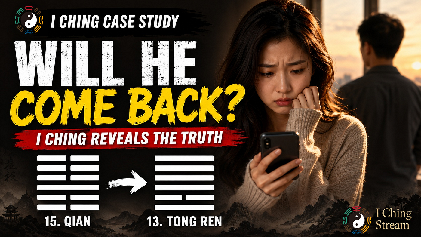 Could She Reconcile With Her Ex-Boyfriend? An I Ching Case Study