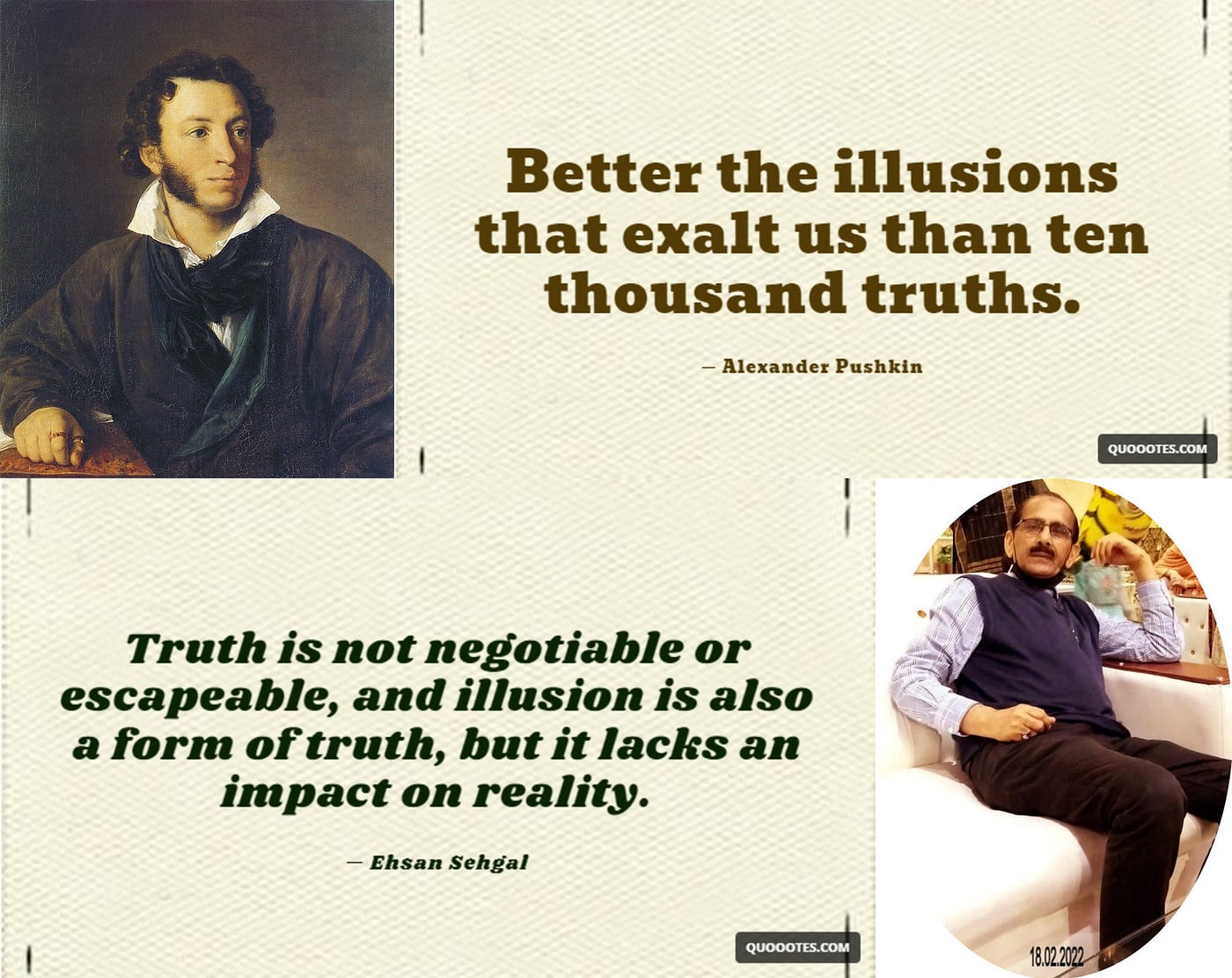 Truth and Illusion. “Better the illusions that exalt us… | by Ehsan Sehgal  | Medium
