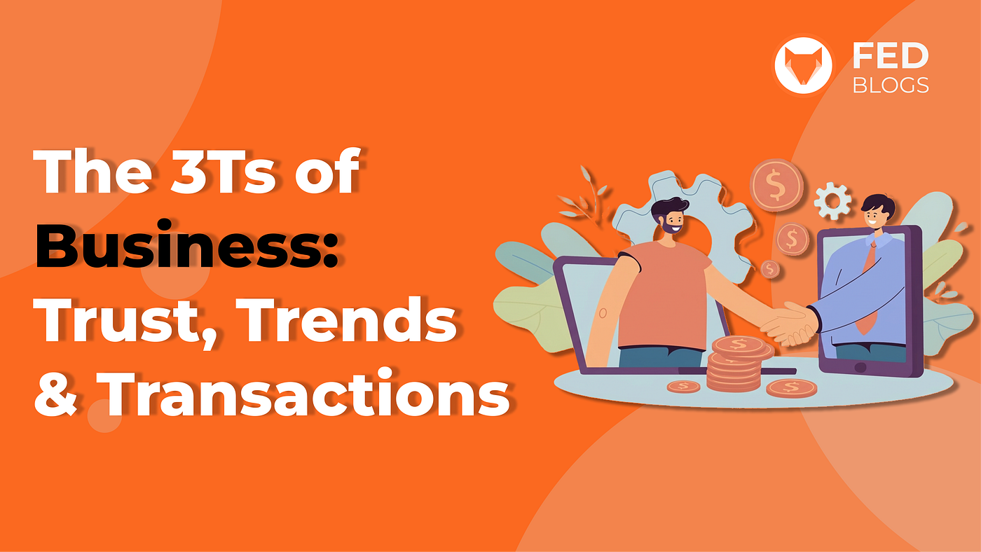 Trust, Trends, and Transactions: The Business Triangle