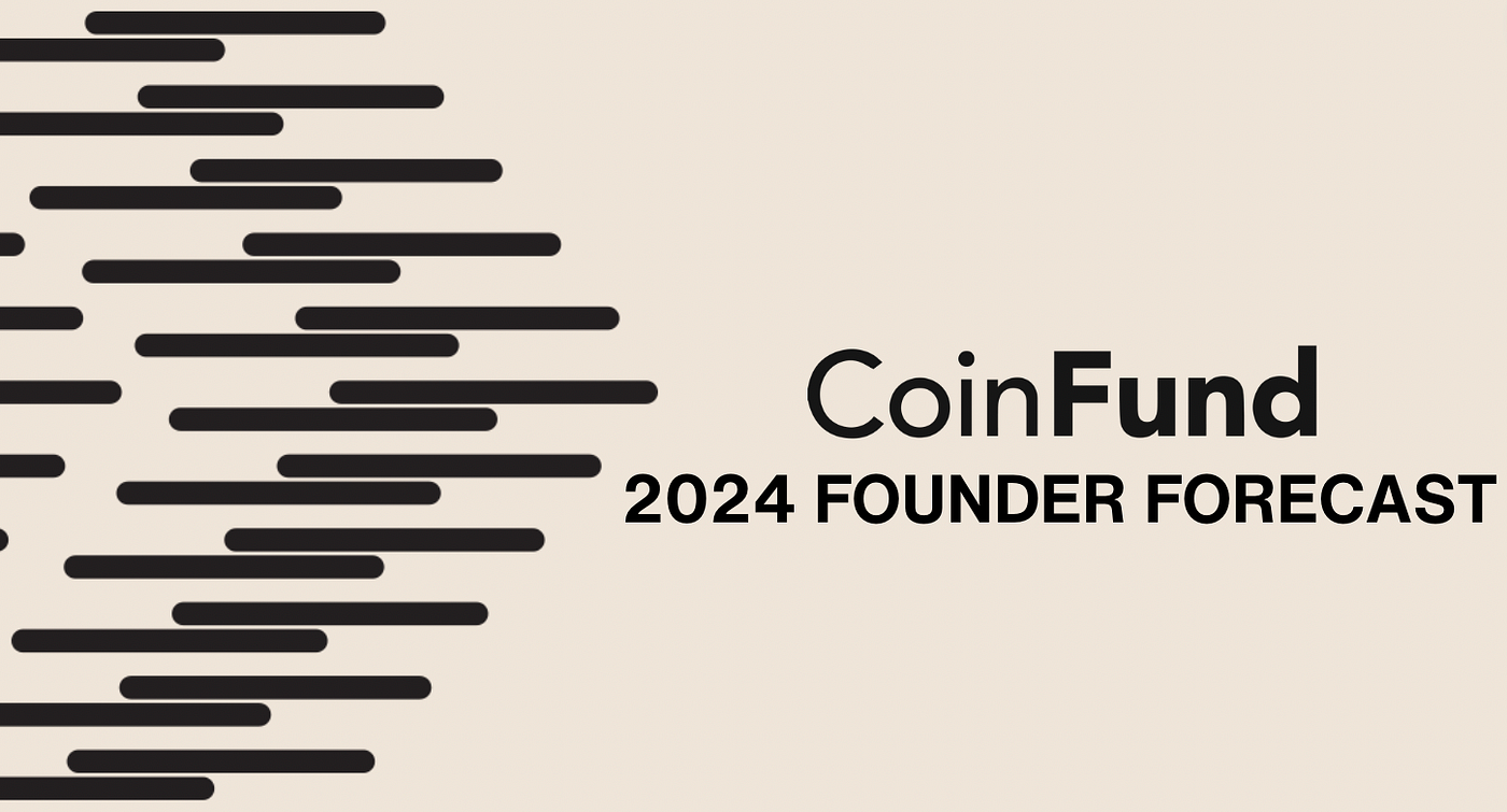 Introducing the 2024 CoinFund Founder Forecast | CoinFund Insights