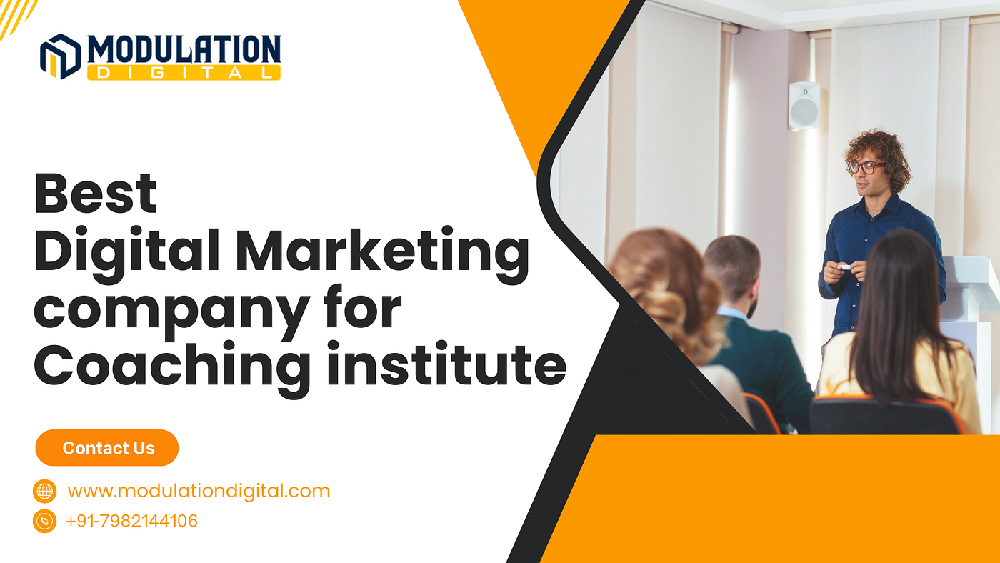Best Digital Marketing Company for Coaching Institutes In Delhi