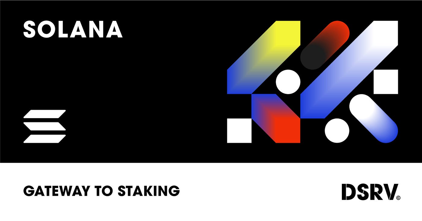 KO] Gateway to Staking : 스테이킹으로 이자 받는 가장 쉬운 방법— 솔라나(Solana) | by DSRV |  DSRV | Medium