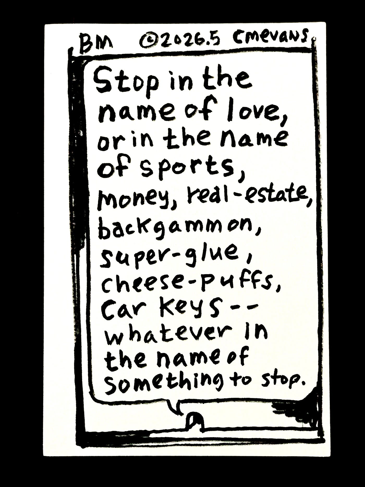 Stop in the Name of Everything