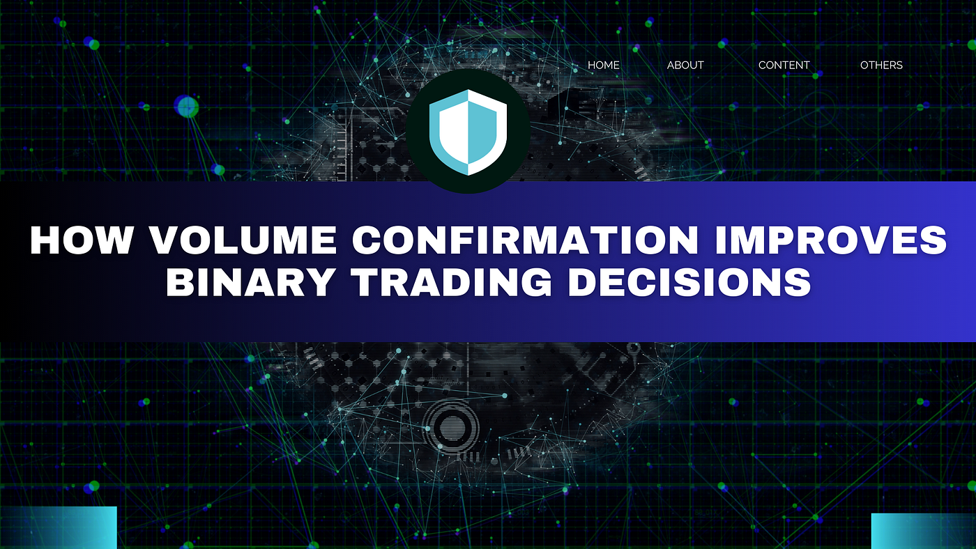 Trading Volume Explained: How Volume Confirmation Improves Binary Trading Decisions