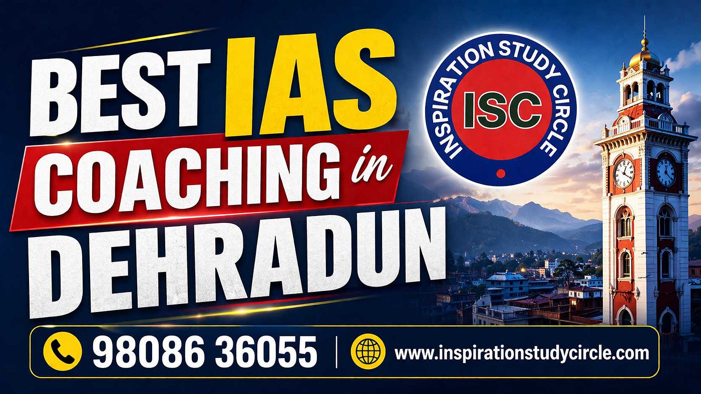 Best IAS Coaching in Dehradun — Your Gateway to Civil Services Success