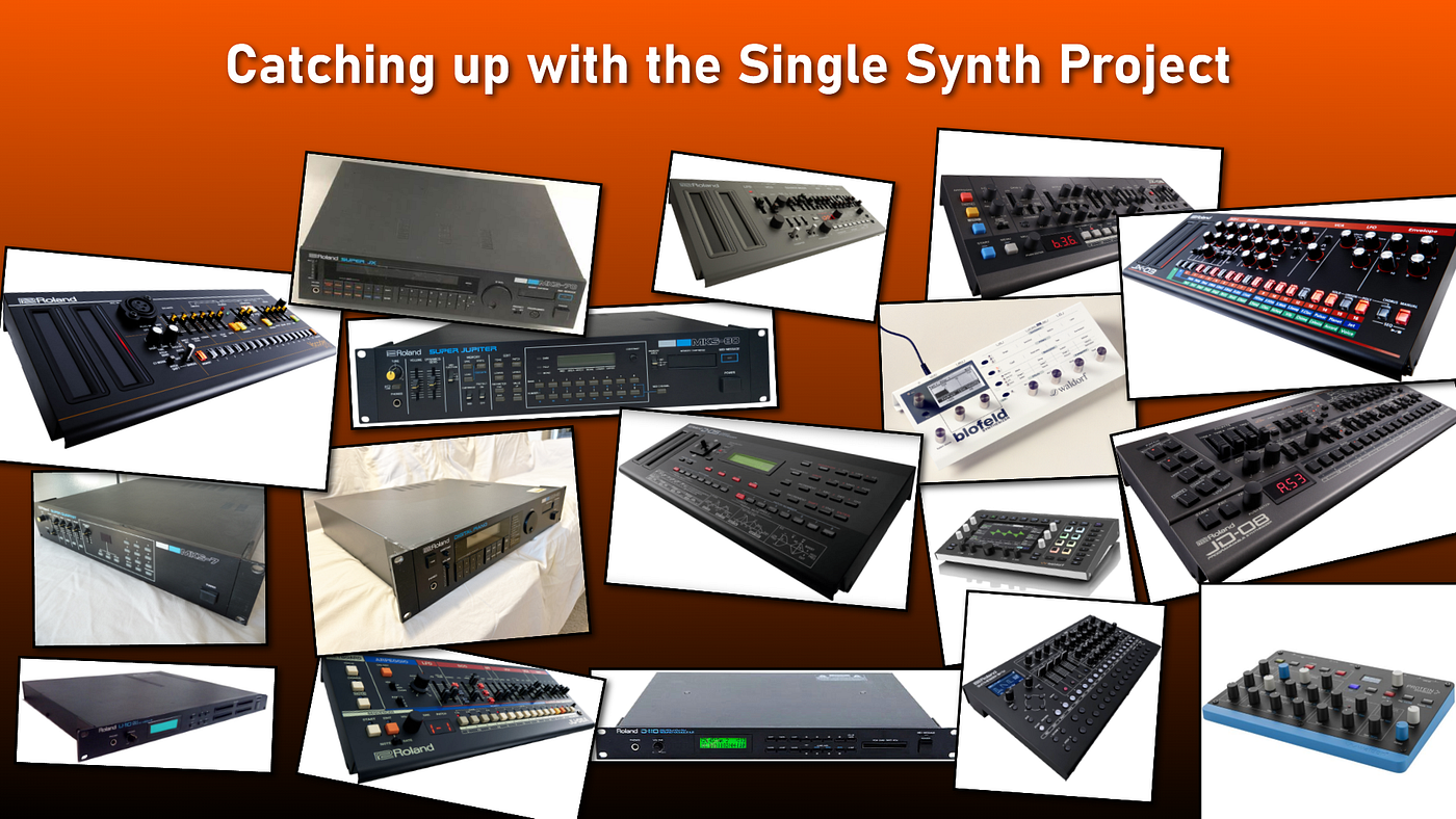 Catching up with the Single Synth Project