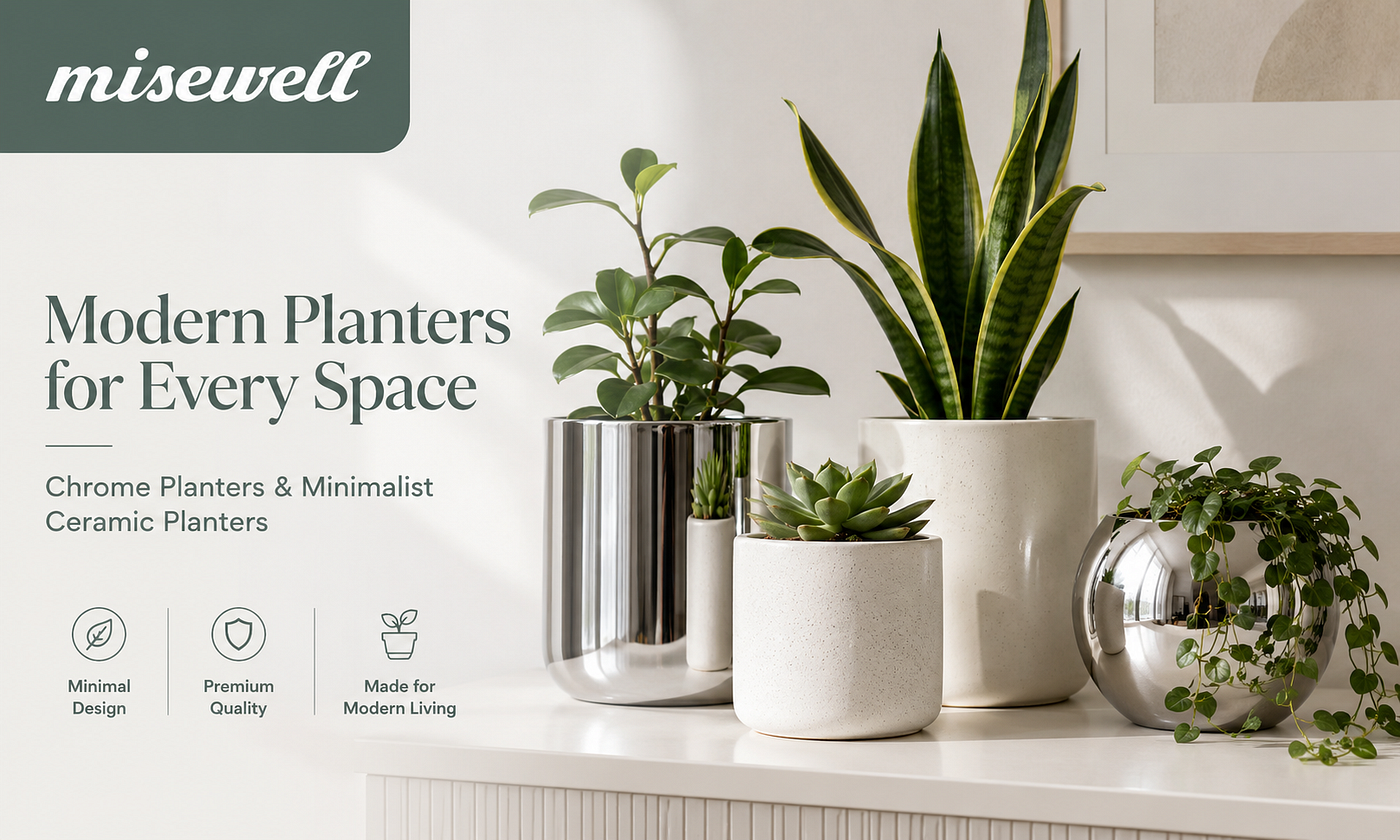 Chrome Planters and Minimalist Ceramic Planters: Elevate Your Home with Timeless Modern Design