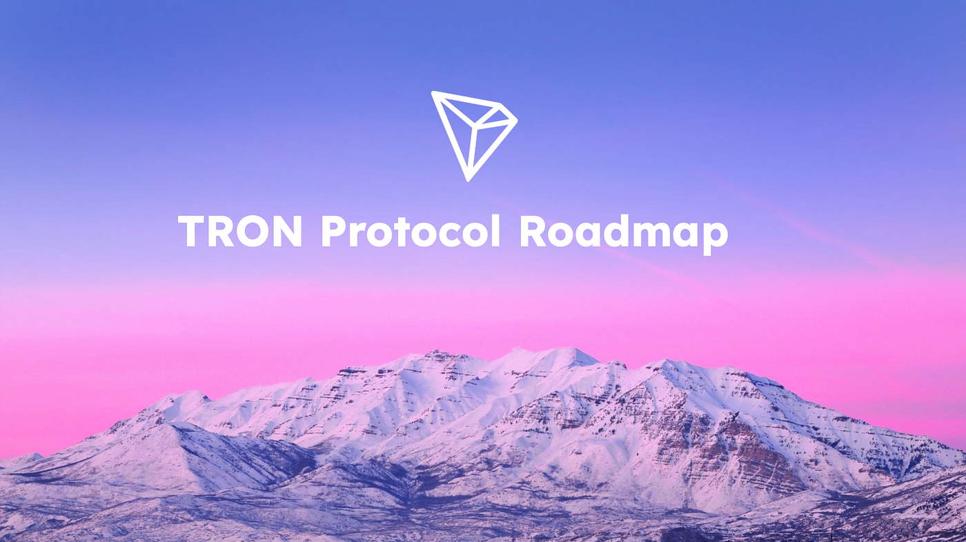 TRON Protocol Roadmap 2025. TRON is already a powerful smart… | by TRON  Core Devs | TRON | Medium