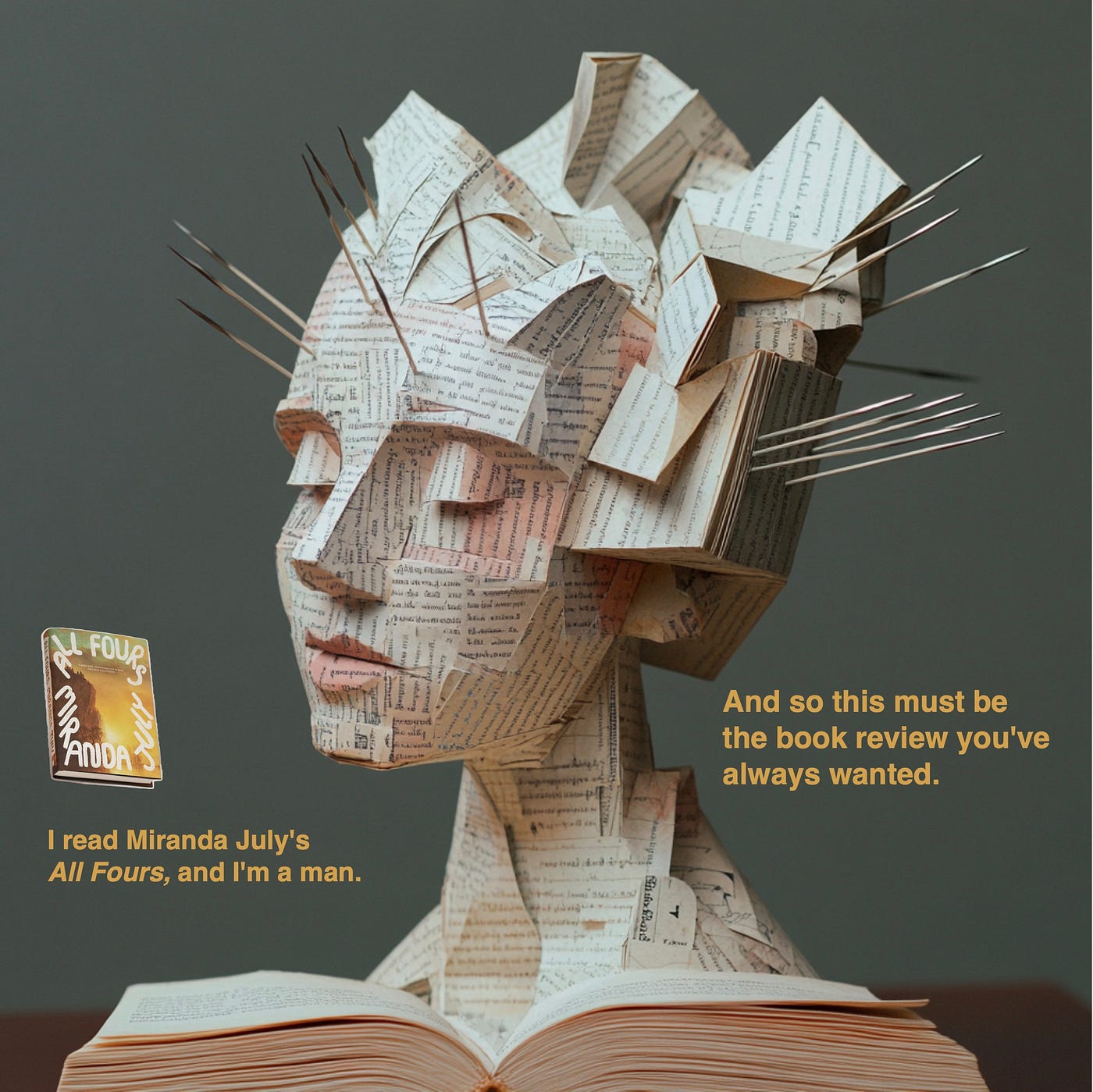 I read Miranda July's All Fours and I'm a Man