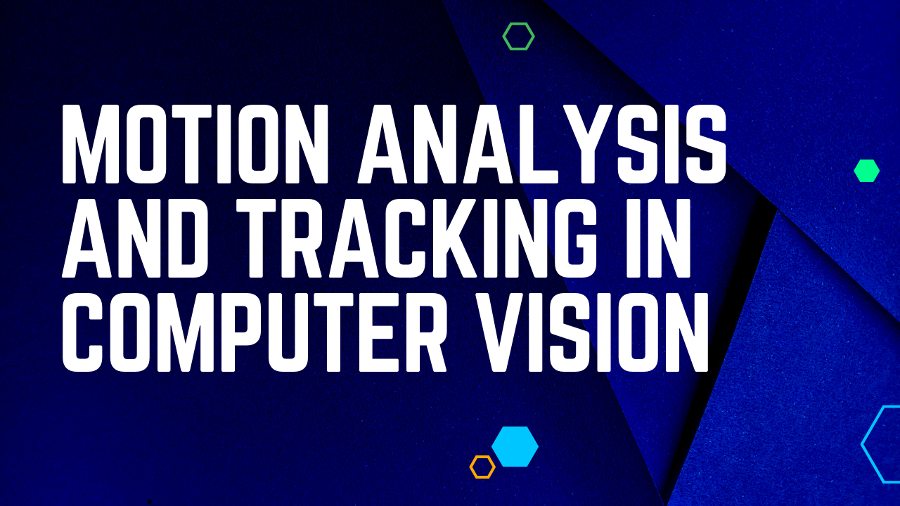 Motion Analysis and Tracking in Computer Vision | by Sumitkrsharma | Sep,  2023 | Medium