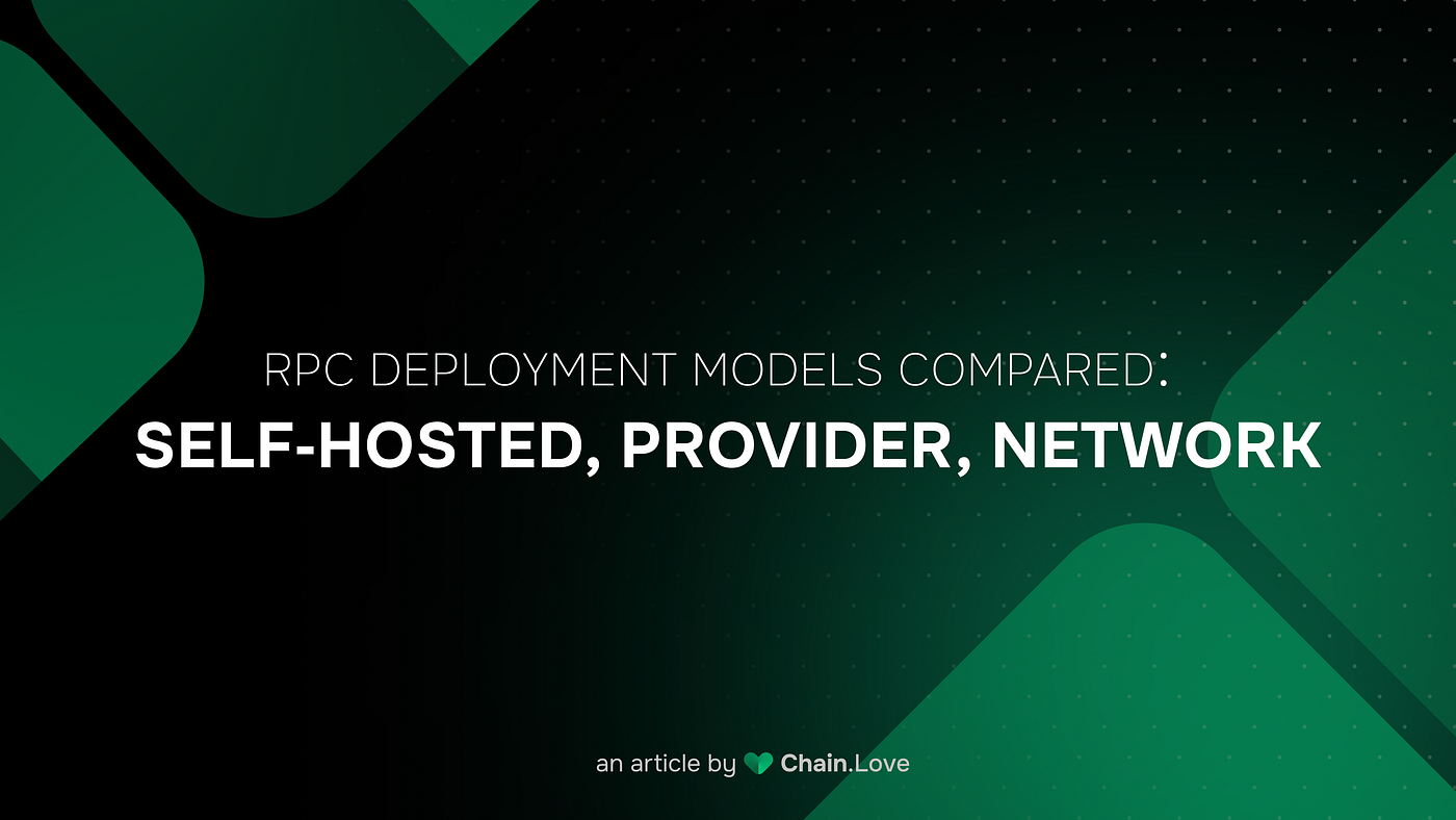 RPC Deployment Models Compared: Self-hosted, Provider, Network