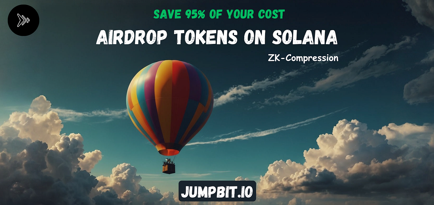 The Cheapest Way to Airdrop Tokens on Solana | by JUMPBIT | Dec, 2025 |  Medium