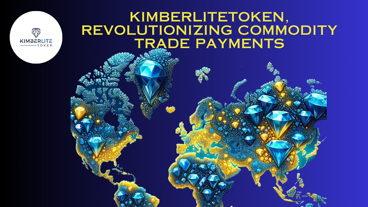 KimberLiteToken: Revolutionizing Commodity Trade Payments