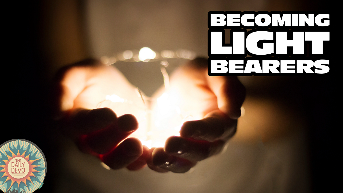 Becoming Lightbearers