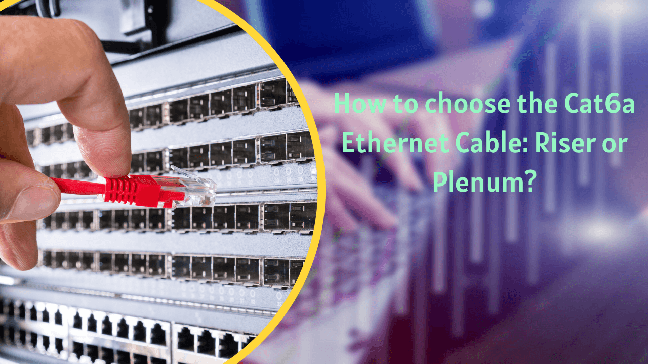 Difference Between Bulk Cat6a Plenum Vs Riser Jackets, 52 OFF