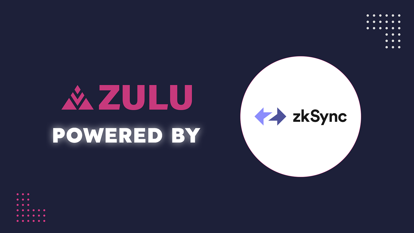 Zulu Tech | Zulu Network: First Bitcoin Layer 2 Powered by ZKsync ↔️ ⏫ | by  Zulu Network | Medium