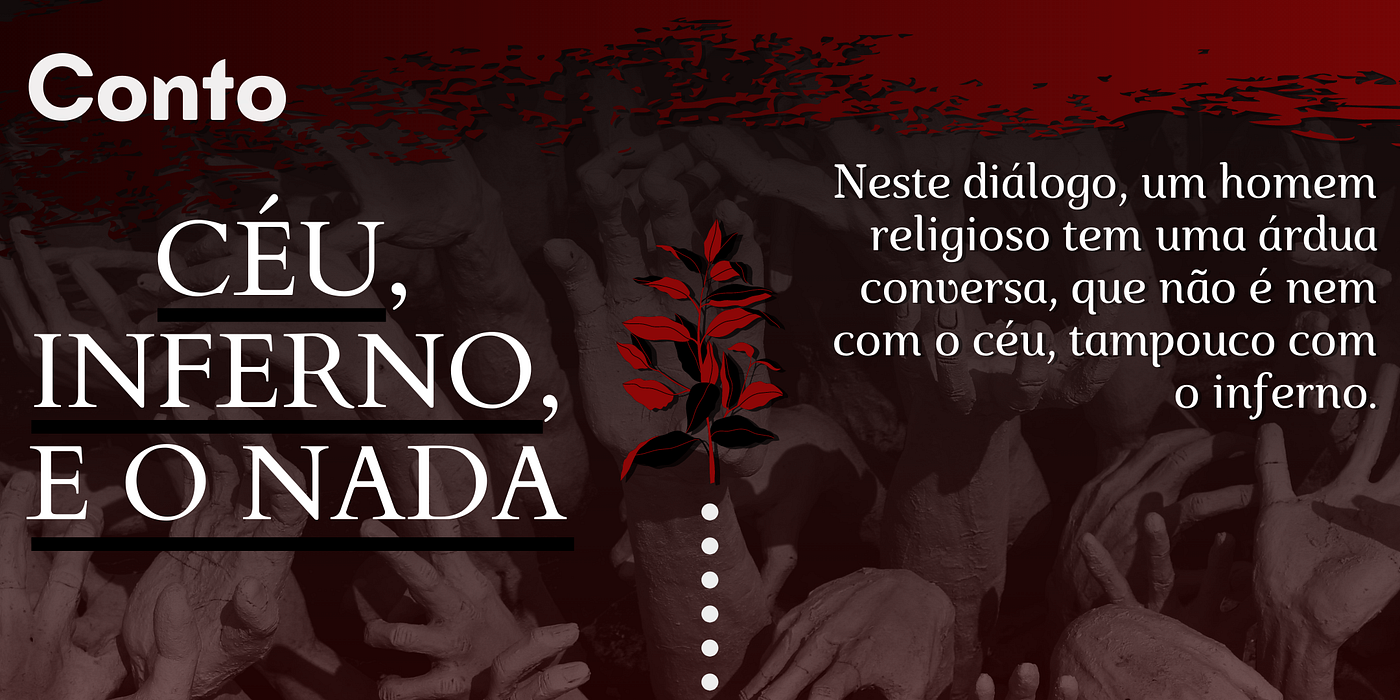 Céu, inferno e o nada — Conto
