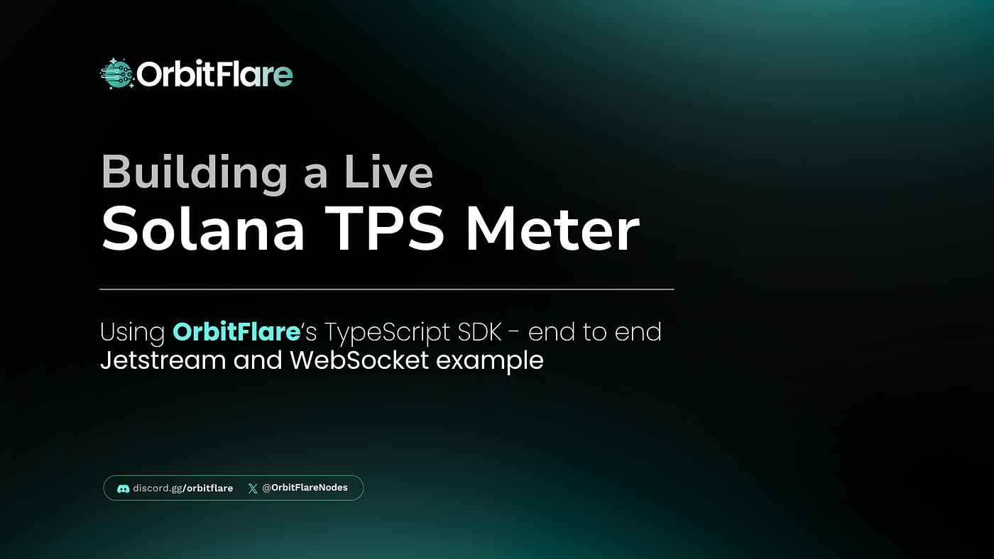 Building a Live Solana TPS Meter with OrbitFlare’s TypeScript SDK